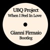 下载视频: UBQ Project - When I Feel In Love (Gianni Firmaio Bootleg) - played by Marco Carola out On Bandcamp