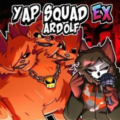 [Official Release] Ardolf - Yap Squad EX (from Bob and Bosip FNF Mod)