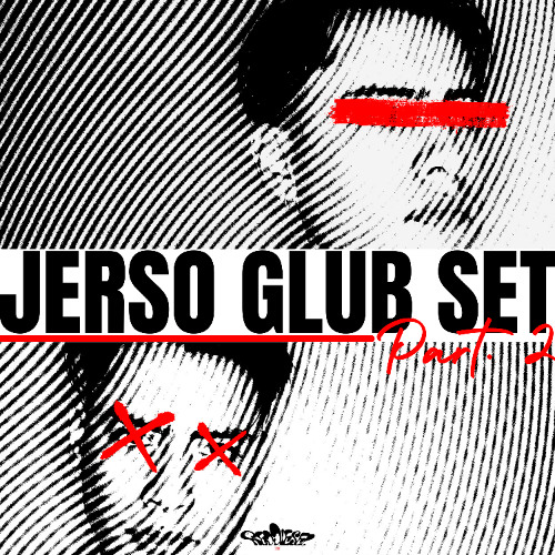 JERSO GLUB SET PART. 2