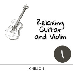 Relaxing Guitar and Violin
