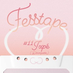 Fesstape #11 : Ixpé (Discoquette)