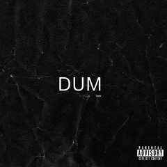 DUM