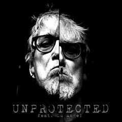 Unprotected Vs Lu Angel (Pete Mullen Vocal Remix)