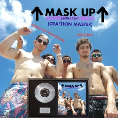 Mask Up (CRAETION Master)
