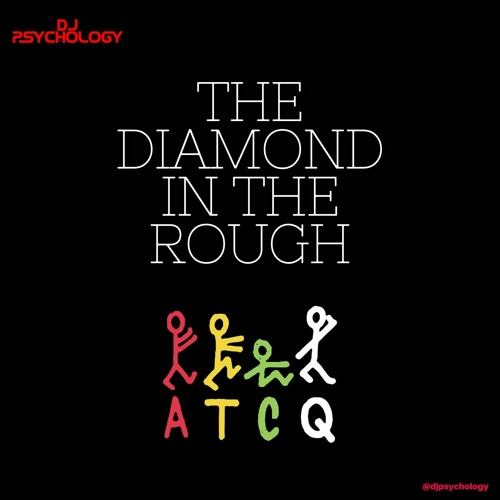 The Diamond In The Rough: The A Tribe Called Quest Session