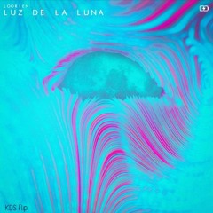 Loorien - Luz De La Luna (KDS flip)