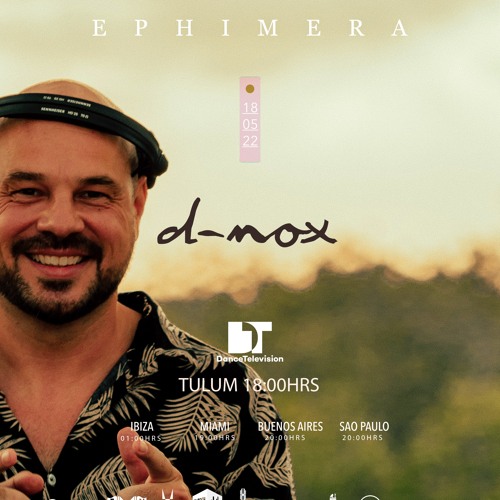 D-Nox | Progressive House Sunset Mix 2022 | By EPHIMERA Tulum 