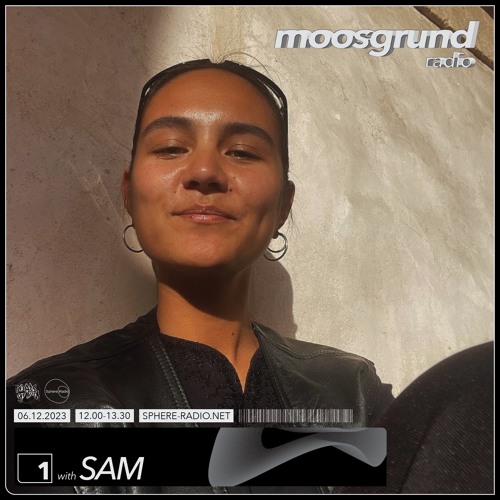 moosgrund radio episode 1: SAM