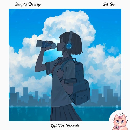 Simply Dewey - Let Go [Lofi Pet Records]
