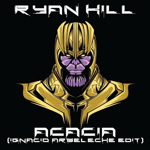 Acacia (Ignacio Arbeleche Thanos Edit) - Ryan Hill - Awen Records