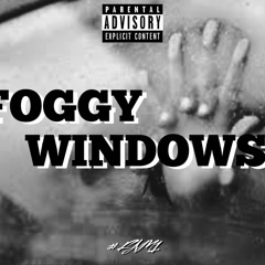 FOGGY WINDOWNS’ (prod: 88THAGANG)