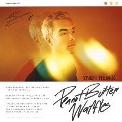 PEANUT BUTTER WAFFLES • RYAN CARAVEO (YNØT REMIX)