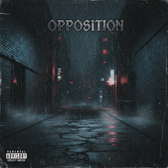 Opposition (Prod.malloy)