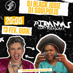 Piranhas Controladoras Mix Function - SoulPolis e Black Josie
