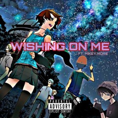 DavDee - WISHING ON ME ft. MIKEY MORE (Prod.by RONNY808)