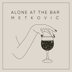 Alone At The Bar