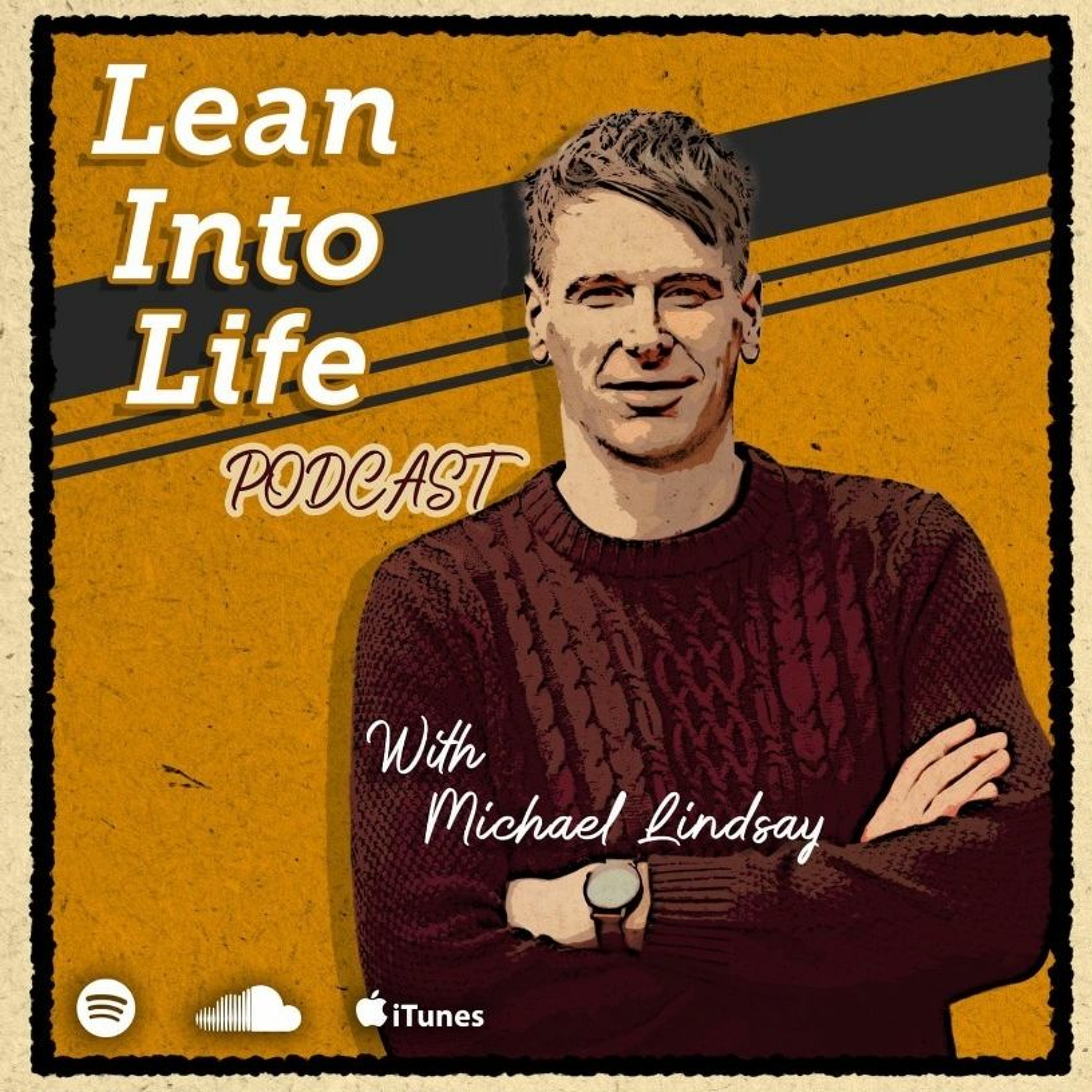 Lean Into Life Podcast