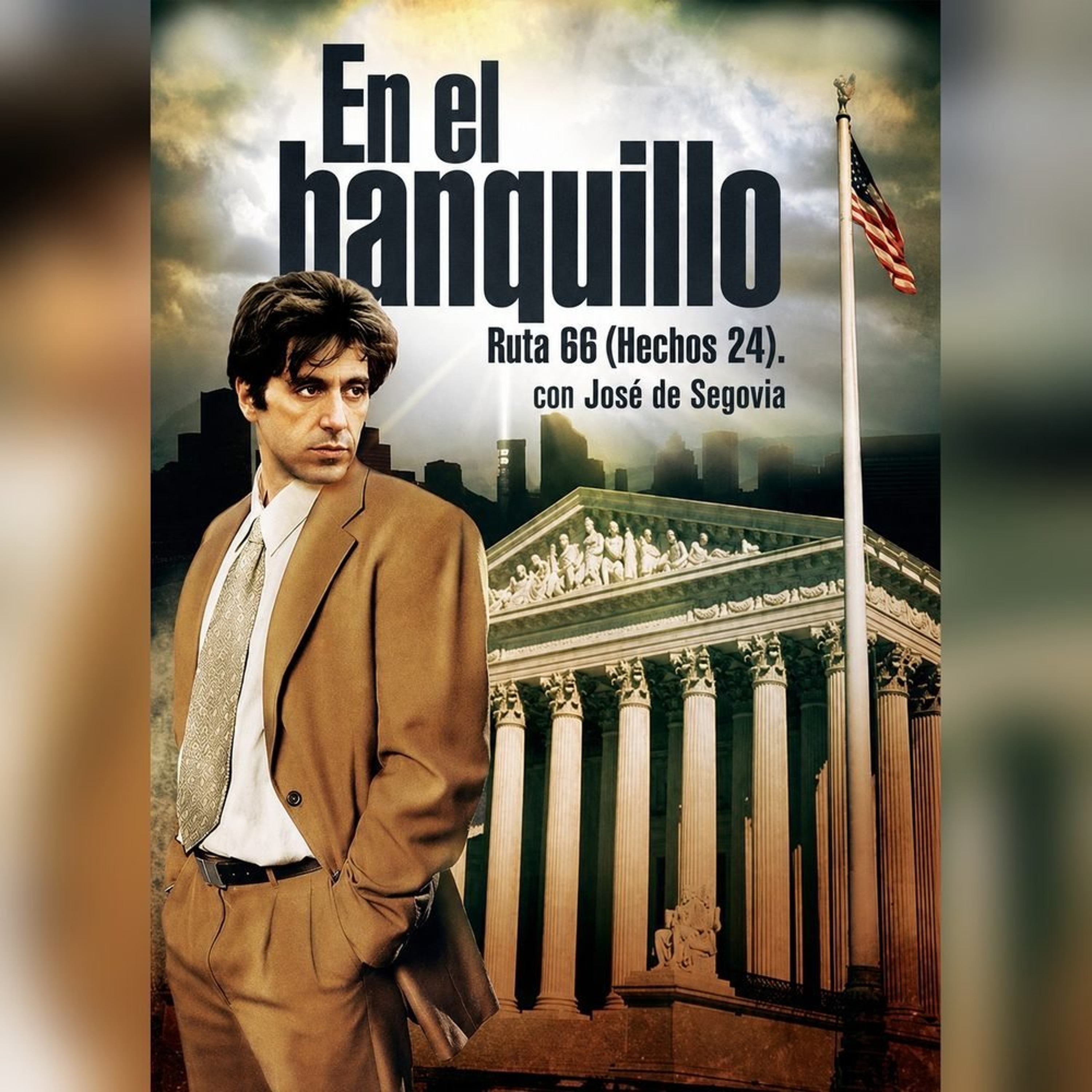 En el banquillo (Hechos 24) - Ruta 66 con José de Segovia episode artwork