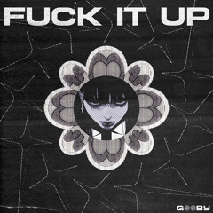 FUCK IT UP - Disco Lines, SIDEPIECE, Mike Sherm (Gooby Flip) FREE DL
