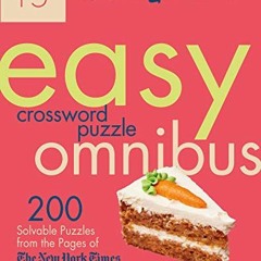 READ KINDLE PDF EBOOK EPUB The New York Times Easy Crossword Puzzle Omnibus Volume 15: 200 Solvable