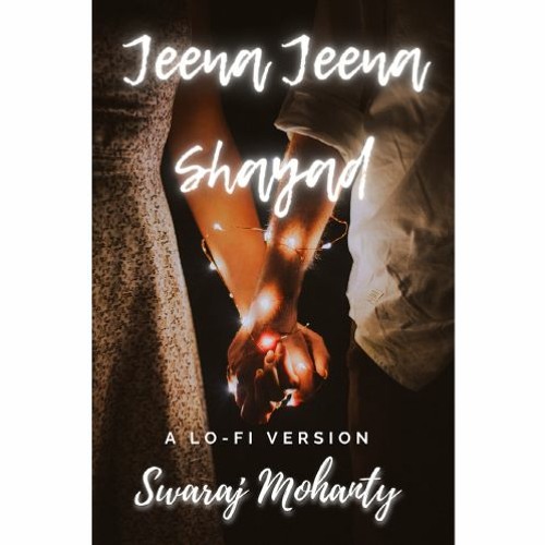 Jeena Jeena X Shayad Lo-fi Version