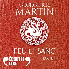 Read EPUB 📔 Feu et sang 2 by  Bernard Métraux,George R.R. Martin,Gallimard [KINDLE P