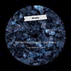 The Ian Carey Project - Get Shaky (Jay Brennan Edit)