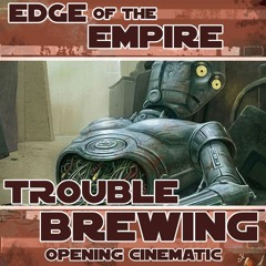 Trouble Brewing Opening Cinematic