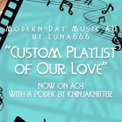 Custom Playlist of our Love