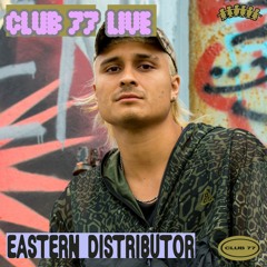 Club 77 Live: Eastern Distributor