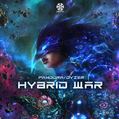 Dyzer & Pandora - Hybrid War