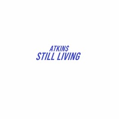Still Living