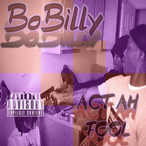 BoBilly - Act Ah Fool