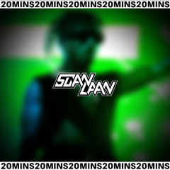20 MINS (SCANLAAN EDIT)