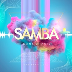 DANI BRASIL / SAMBA+