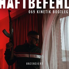Haftbefehl - 069 (KINETIK DnB Bootleg)