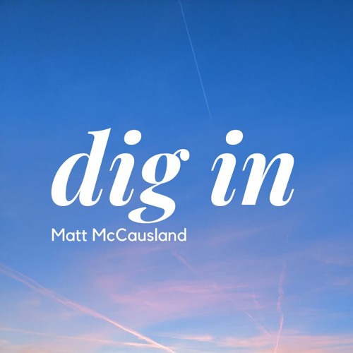 dig in