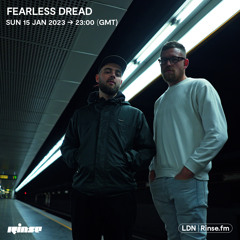 Fearless Dread - 15 January 2023