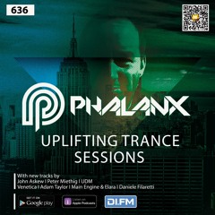 DJ Phalanx - Uplifting Trance Sessions EP. 636 [26 Mar 2023]