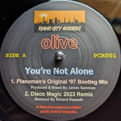 A1. Olive - You're Not Alone (Pianoman's Original '97 Bootleg Mix) [Piano City Records - 2023]