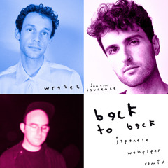 back to back (Japanese Wallpaper Remix) [feat. Duncan Laurence]