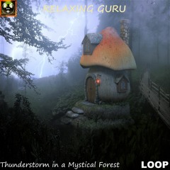 Thunderstorm Sounds in a Mystical Forest with Rain, Thunder and Owl Noises (LOOP)
