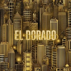 El Dorado prod. @scooter3k