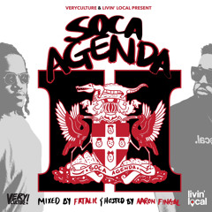 Soca Agenda Vol. 2 (Hosted By Aaron Fingal) - Presented By Very Culture & Livin Local