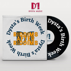 Dysta’s BW#Riddims After Riddims
