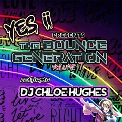 Yes ii & Dj Chloe Hughes