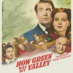 Episode 584: How Green Was My Valley