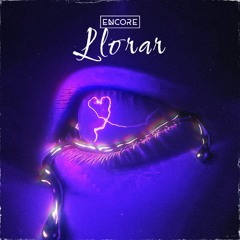 Llorar - DJ Encore (Self Released)