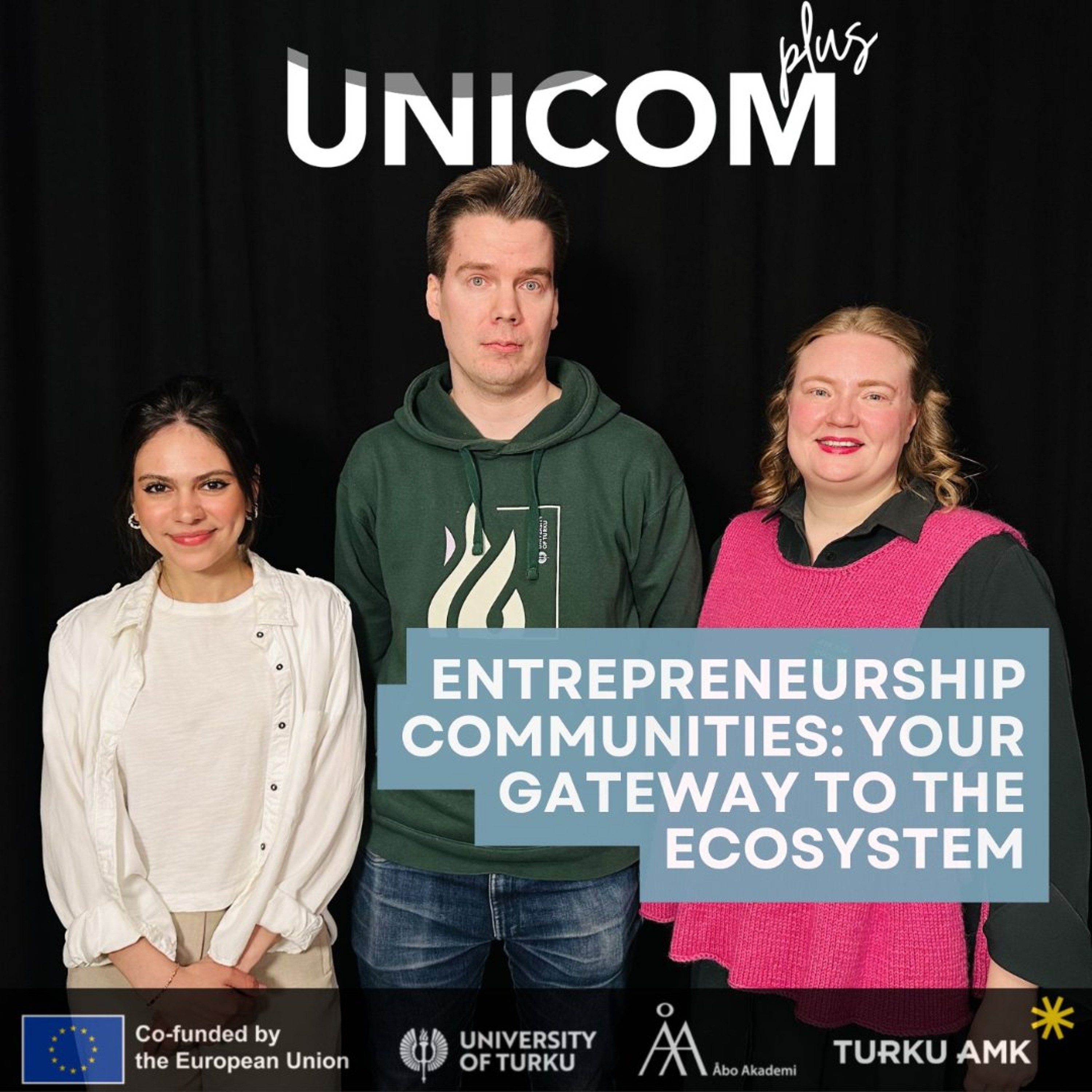 UNICOM+ podcast series | Entrepreneurship communities: your gateway to the startup ecosystem episode artwork