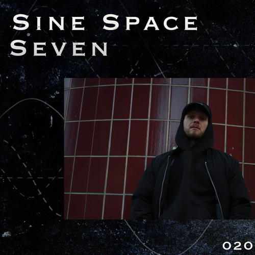 SINE SPACE 7 #020 TH:LO